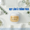 Học Công Thức Ủ Trắng Face