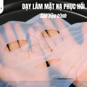 dạy làm mặt nạ phục hồi sau liệu trình