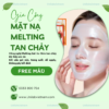 Gia Công Mặt Nạ Melting Tan Chảy