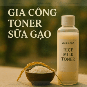 Gia công toner sữa gạo