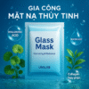 Gia Công Mặt Nạ Thủy Tinh