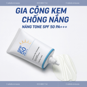 Gia Công Kem Chống Nắng Nâng Tone