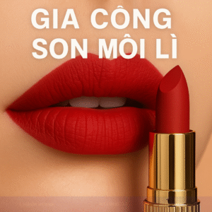 Gia Công Son Môi Lì